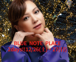 2026年BLUE NOTE PLACE公演2daysは12月26日・27日決定‼